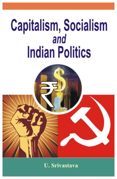 Capitalism, Socialism & Indian Politics