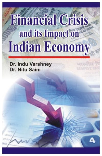 Financial Crisis and its Impact on Indian Economy