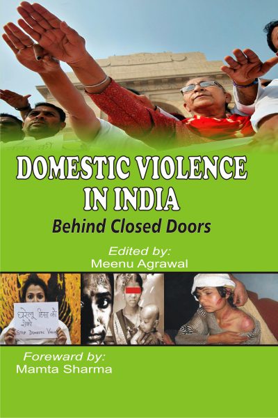 Domestic Violence in India: Behind : Closed Doors