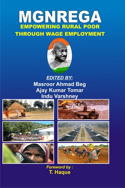 MGNREGA : Empowring Rural Poor Through Wage Empolyment