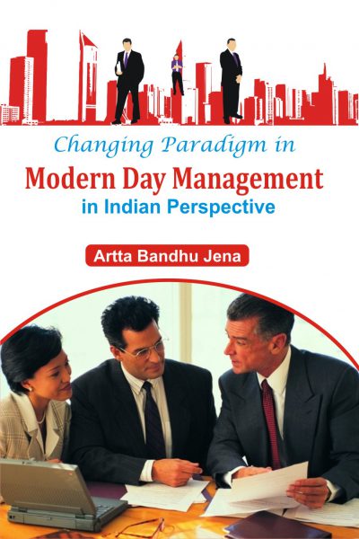 Changing Paradigm in Modern Day Management in Indian Perspective