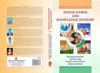 Indian Ethos and Knowledge Systems ByRamakanta Mohalik,  Harihara Nag,  Priyank Kumar Shivam and   Anasuya Adhikari