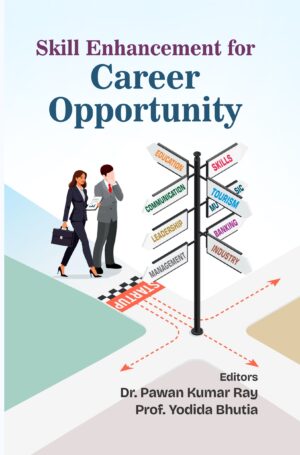 Skill Enhancement for Career Opportunity by Dr. Pawan Kumar Ray and Prof. Yodida Bhutia