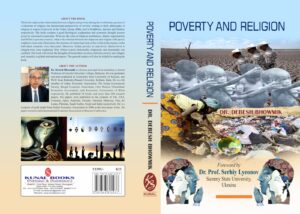Poverty and Religion by Dr. Debesh Bhowmik, Foreword by Dr. PROF. SERHIY LYEONOV, UKRAINE
