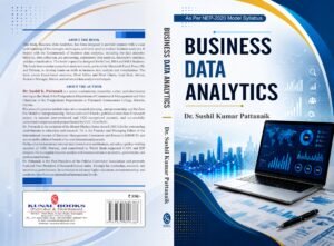 Business Data Analytics by Dr. Sushil Kumar Pattanaik