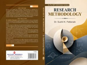 Research Methodology by Dr. Sushil Kumar Pattanaik